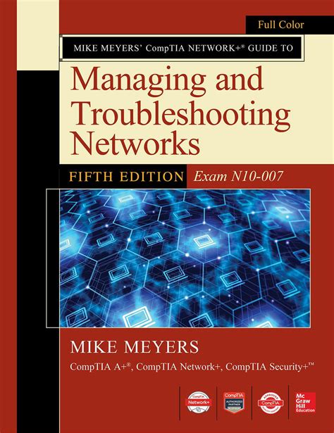 Prepare for CompTIA certification exam day with The Official CompTIA A Core 1 Self-Paced Study Guide (Exam 220-1001) eBook. . Comptia network guide to managing and troubleshooting networks pdf